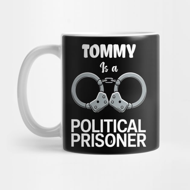Tommy Is A Political Prisoner – Stand for the Cause by Steve